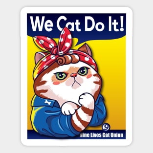 We Cat Do It Sticker